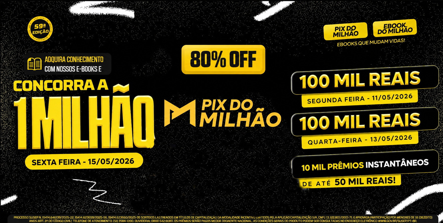 Concorra a R$ 1.000.000 - Pix do Milhão 51ª Edição